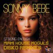 Strong Enough (Miami House Moguls Disko Remixes) , Sonny Bebe
