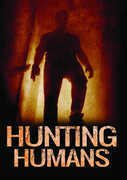Hunting Humans , Rick Ganz