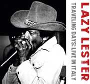 Traveling Days: Live In Italy , Lazy Lester