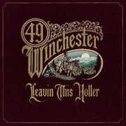 Leavin' This Holler , 49 Winchester