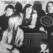 Live At The Gymnasium, NYC 30 April 1967 , The Velvet Underground