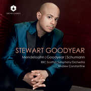 Mendelssohn, Goodyear & Schumann , Stewart Goodyear