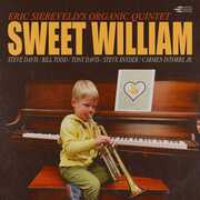 Sweet William , Eric Siereveld's Organic Quintet