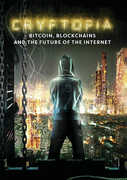 Cryptopia: Bitcoin, Blockchains, And The Future Of The Internet , Vital