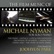 The Film Music Of Michael Nyman For Solo Piano , Joohyun Park