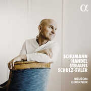 Schumann, Handel, Strauss & Schulz-Evler , Nelson Goerner