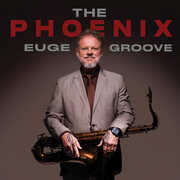 The Phoenix , Euge Groove