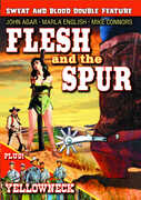 Flesh and the Spur /  Yellowneck , John Agar