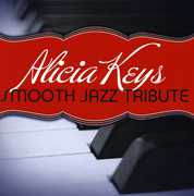 Alicia Keys Smooth Jazz Tribute , The Smooth Jazz All Stars