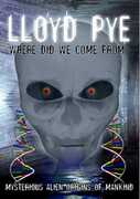 Lloyd Pye: Where Did We Come from 