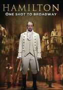 Hamilton: One Shot To Broadway 