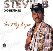 In My Eyes (Dio Remixes) , Stevie B