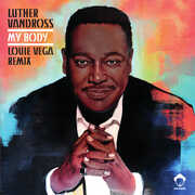 My Body (Louie Vega Remixes) , Luther Vandross