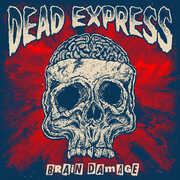 Brain Damage , Dead Express
