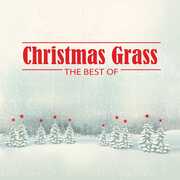 Christmas Grass: The Best Of (Various Artists) , Various Artists