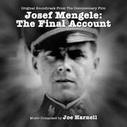 Josef Mengele: The Final Account (Original Soundtrack From the Documentary Film) , Joe Harnell