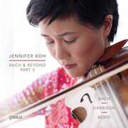 Bach & Beyond Part 3 , Jennifer Koh