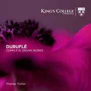 Durufle: Complete Organ Works , Thomas Trotter