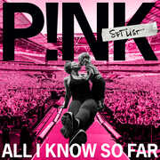 All I Know So Far - The Setlist , Pink