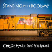 Standing In The Doorway: Chrissie Hynde Sings Bob Dylan , Chrissie Hynde