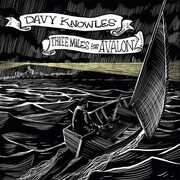 Three Miles From Avalon , Davy Knowles