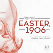 Easter 1906 , Missouri State University Chorale