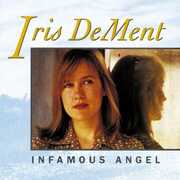 Infamous Angel , Iris DeMent