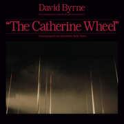 The Complete Score From The Catherine Wheel , David Byrne