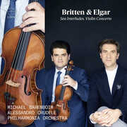 Sea Interludes Elgar: Violin Concerto , Alessandro Crudele