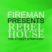 Fireman Presents Rebel House: Street Symphony (Various Artists) , Various Artists