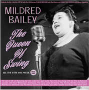 The Queen Of Swing: All The Hits And More 1929-47 , Mildred Bailey