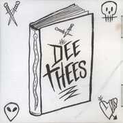 The Dee Thees , Dee Thees