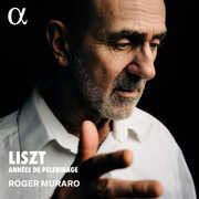 Liszt: Annees de pelerinage , Roger Muraro