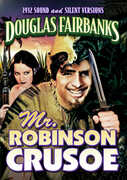 Mr. Robinson Crusoe (Sound And Silent Versions) , Douglas Fairbanks