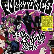 Leave Your Mind At Home , The Fuzztones