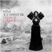 Yours Unfaithfully , Stina Agustsdottir