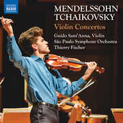 Mendelssohn & Tchaikovsky: Violin Concertos , Guido Sant’Anna