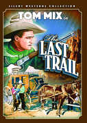 The Last Trail , Tom Mix