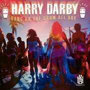 Bang On The Drum All Day , Harry Darby
