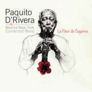 La Fleur De Cayenne , Paquito D'Rivera