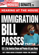 Immigration Bill Passes: Part 3 , Nancy Pelosi