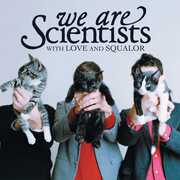 With Love and Squalor , We Are Scientists