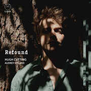 Refound , Hugh Cutting