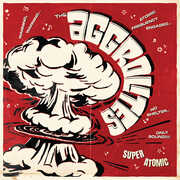 Super Atomic , The Aggrolites