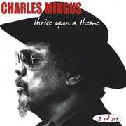 Thrice Upon a Theme , Charles Mingus
