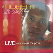 Live from Across the Pond , Robert Cray
