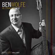 No Strangers Here , Ben Wolfe