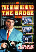 The Man Behind the Badge: Volume 1 , Charles Bickford