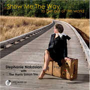 Show Me the Way , Stephanie Nakasian