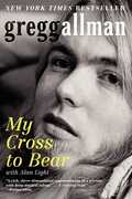 My Cross to Bear , Gregg Allman
